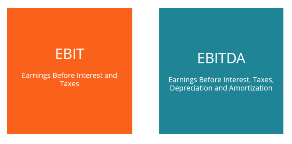 EBIT vs. EBITDA: Understanding the Key Differences