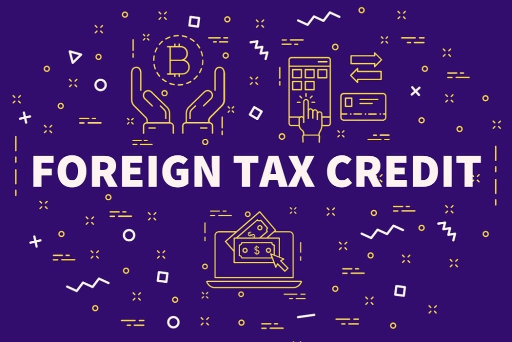 Understanding Foreign Tax Credits: A Comprehensive Guide