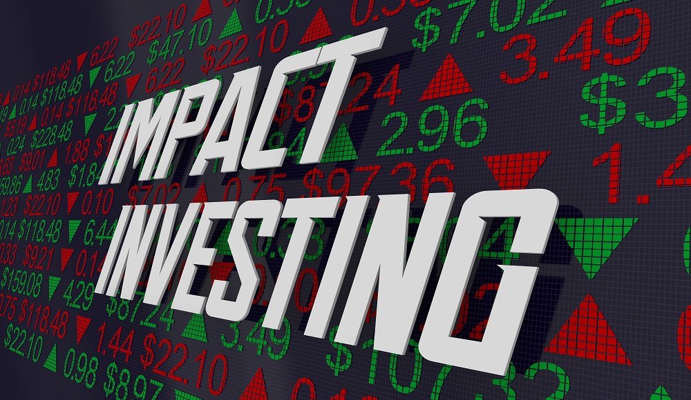 Impact Investing: Generate Returns & Positive Change