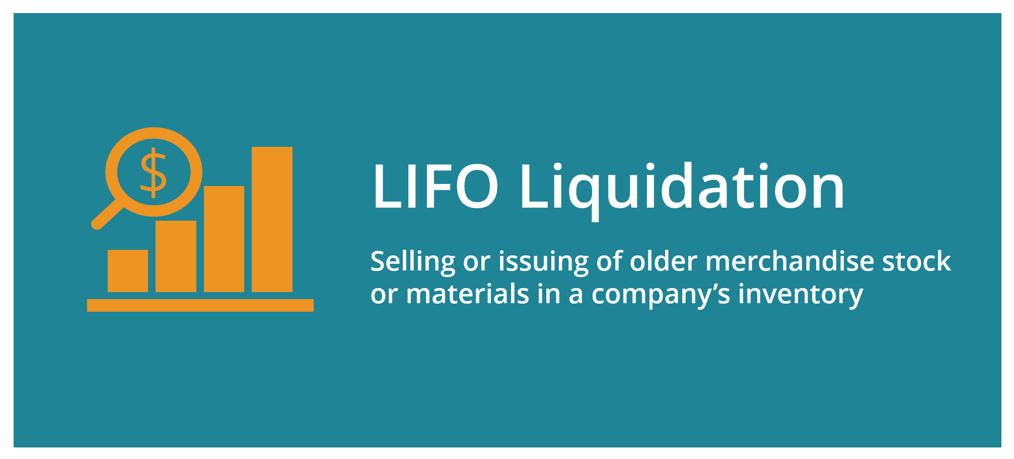 LIFO Liquidation Explained: A Comprehensive Guide