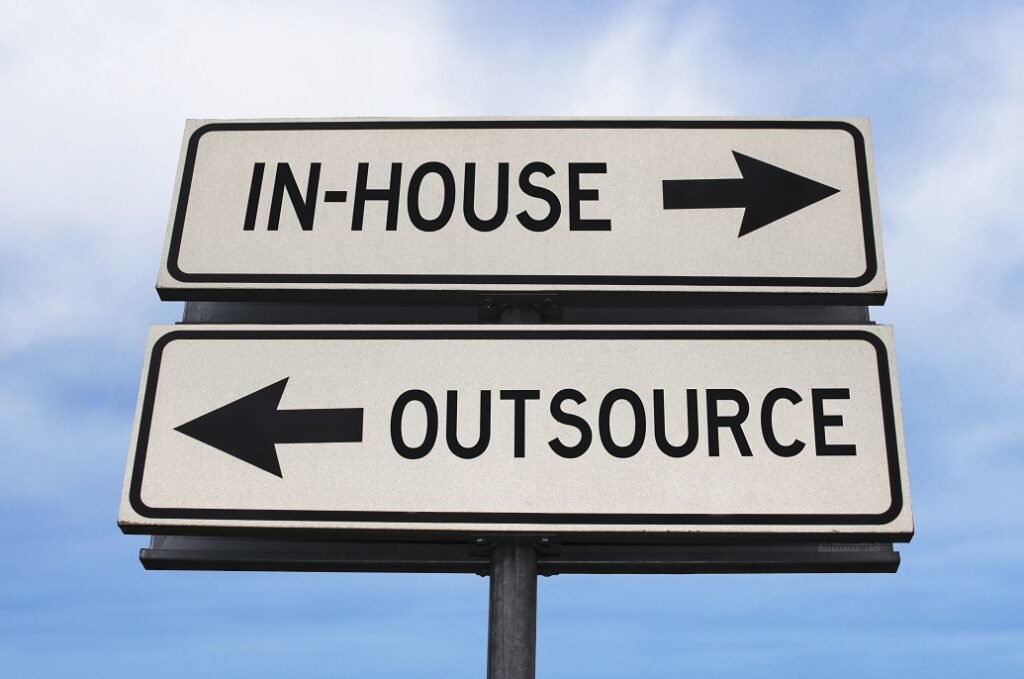In-House vs. Outsourcing: A Comprehensive Guide