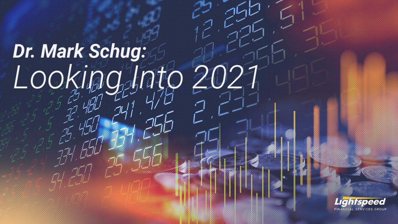 2021 Economic Outlook: Insights from Dr. Mark Schug
