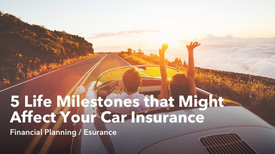 How Life Changes Impact Your Car Insurance Rates