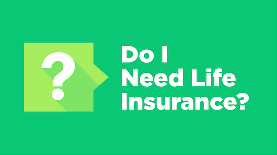 Life Insurance Needs: A Guide to Determining if You Need Coverage