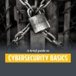Protect Your Digital Life: Essential Cybersecurity Basics