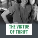 The Enduring Value of Thrift: A Childhood Reflection