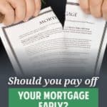 Early Mortgage Payoff: Is It the Right Financial Move?