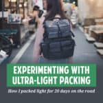 Ultra-Light Packing: 20-Day Travel with Minimal Luggage