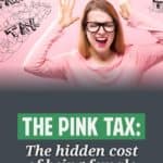 The Pink Tax: Understanding and Overcoming Hidden Costs for Women