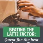 Budget Coffee Guide: Finding the Best Affordable Coffee Options