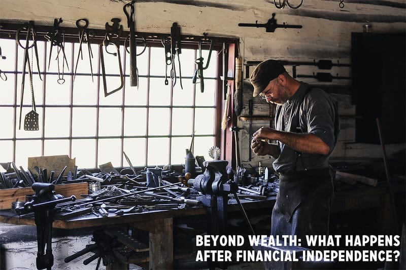 Financial Independence & Beyond: Achieving True Fulfillment