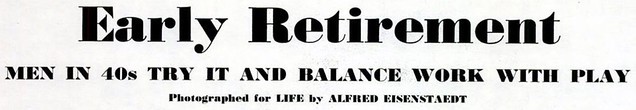Early Retirement in 1957: A Look Back at a Life Magazine Photo Essay