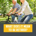 Understanding Retirement: Beyond the Dictionary Definition