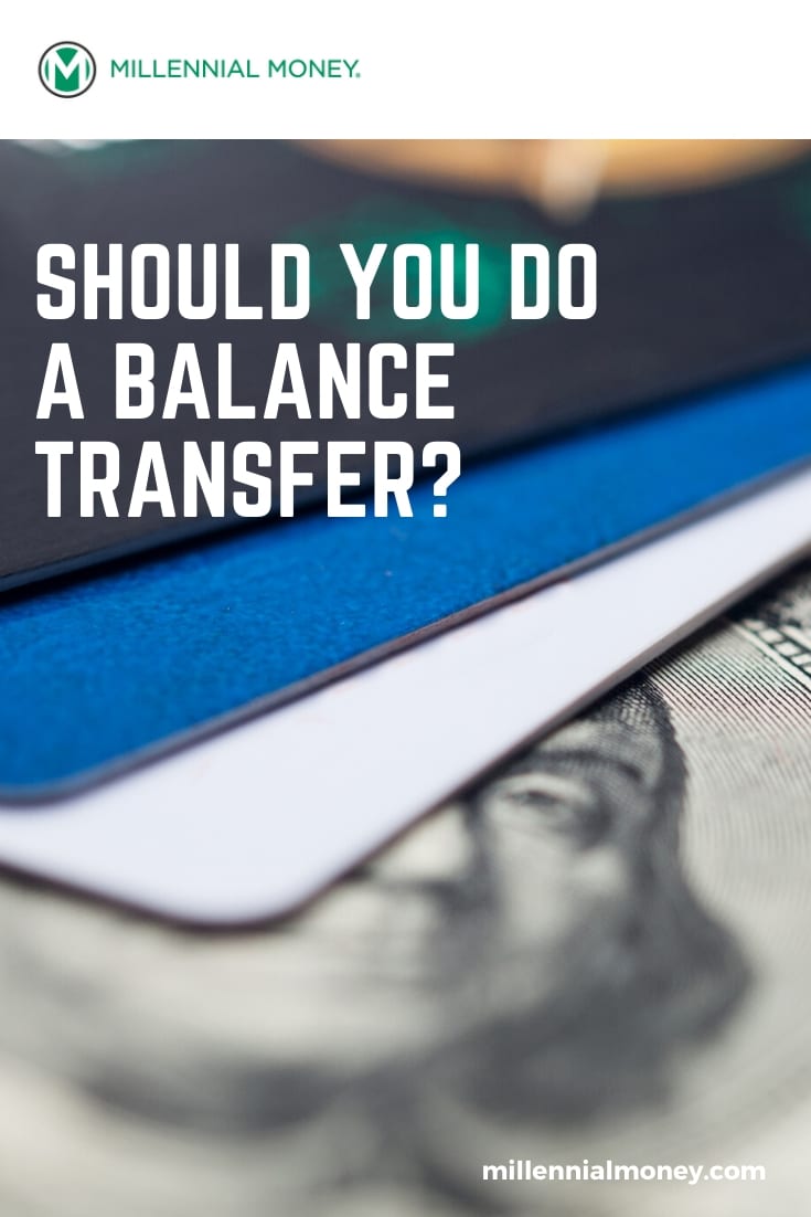 Balance Transfer: Is It Right for You? | Millennial Money