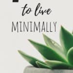 Embrace Minimalism: 14 Simple Steps to a More Fulfilling Life
