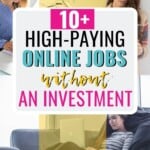 10+ High-Paying Work-From-Home Jobs Requiring No Investment