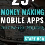 Top 25 Legitimate Money-Making Apps: Earn Cash on Your Phone