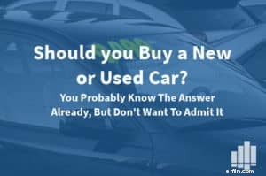 Used Cars vs. New Cars: Which is the Better Financial Choice?