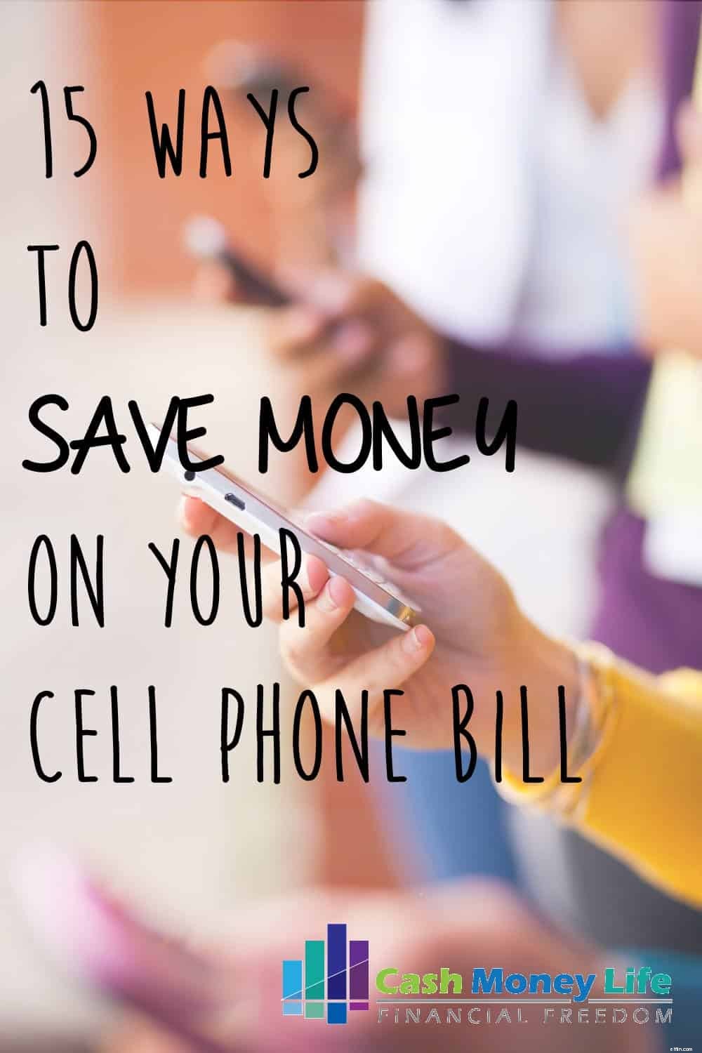 Slash Your Cell Phone Bill: 15 Proven Money-Saving Strategies