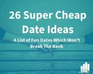 26 Affordable Date Ideas: Romantic Fun Without Breaking the Bank