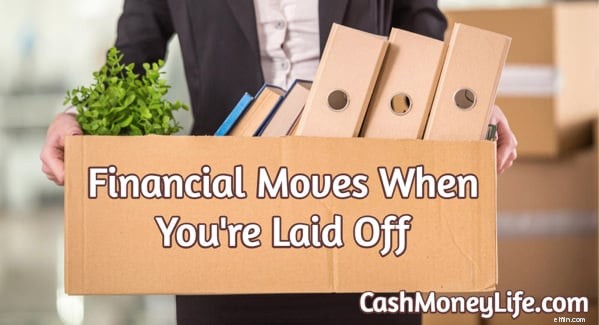 Top 5 Financial Moves to Make When You’re Suddenly Laid Off