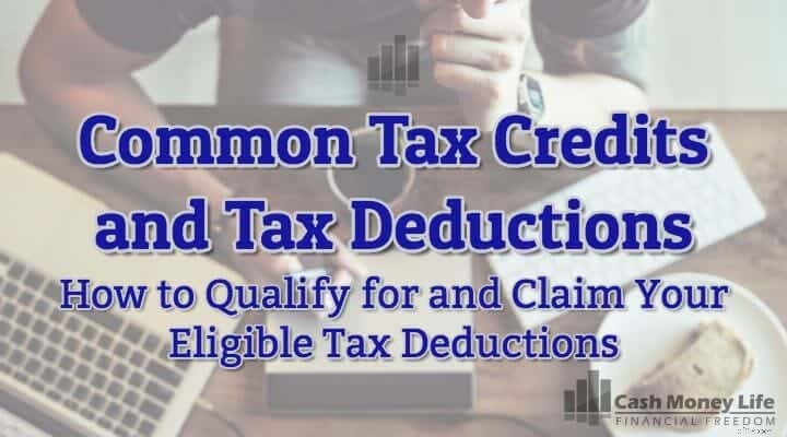 Maximize Your Tax Savings: Common Tax Credits & Deductions