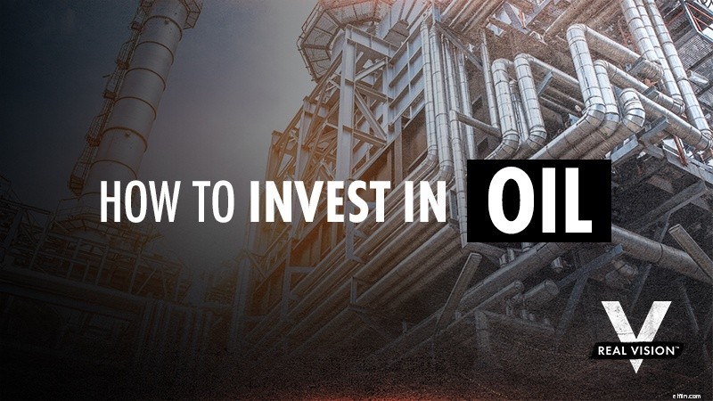 Investing in Oil: A Comprehensive Guide for Modern Investors