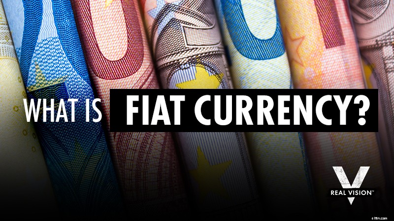 Fiat Currency Explained: What It Is & How It Works