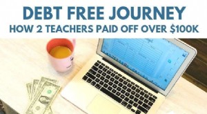 História de liberdade de dívida:como dois professores eliminaram mais de US$ 100 mil em dívidas 